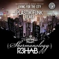 Living 4 The City (Plastik Funk Remix)