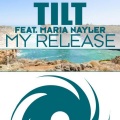 Tilt、Maria Nayler - My Release (extended mix)