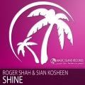 Sian Kosheen、DJ Shah - Shine