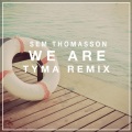 TYMA、Sem Thomasson - WeAre