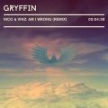 Gryffin、Nico & Vinz - Am I Wrong (Gryffin Remix)