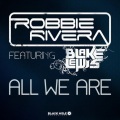 Robbie Rivera、Blake Lewis - All We Are (Pedro Del Mar & DoubleV Remix)