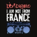 Don Diablo - I Am Not from France (Extended Mix)