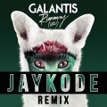 Galantis、JayKode - Runaway (JayKode Remix)