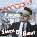 Frankie J - Santa Do Right