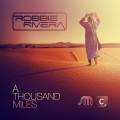 Robbie Rivera - A Thousand Miles (Robbie Rivera, Frank Caro & Alemany Mix)