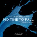 Ken Loi、Michael Teixeira、Natasha Blume - No Time to Fall