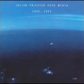 julian priester - Prologue/Love, Love