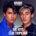 Bad Boys (Extended Club Mix Version)