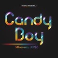 MJ、JC智恩 - Candy Boy