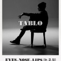 Tablo、TAEYANG (太阳) - EYES, NOSE, LIPS