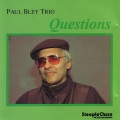 Paul Bley - The Pause Is Not Rhythmic