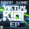 Virtual Riot - Drop Some (Original Mix)