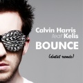 Calvin Harris、Kelis、DNTST - Bounce (DNTST Remix)