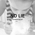 No Lie (Cashmere Cat Edit)