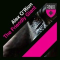 Alex O'Rion - The Friendly Giant (Trance Mix)