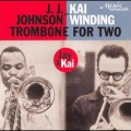 J.J. Johnson、kai winding - Trombone for Two