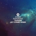 Jay Cosmic、DVBBS、Borgeous - Tsunami