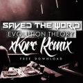 xKore、Modestep - Saved The World (xKore Remix)