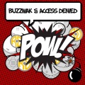 Access Denied、Buzzwak - POW! (Original Mix)