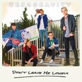 ZeroGravity - Don't Leave Me Lonely