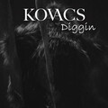 Kovacs - Diggin'