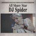 勇敢兄弟、DJ Spider - AllShare Star DJ Spider