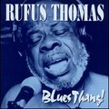 Rufus Thomas - Oh Baby, You Don't Have to Go