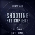 Shooting Helicopters (Sapele Remix)