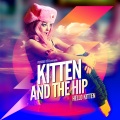 Rory Hoy、Kitten and The Hip - I'm Ur MF