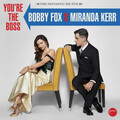 Miranda Kerr、Bobby Fox - You're the Boss
