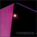 Conversions: A K&D Selection