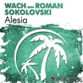 Wach、Roman Sokolovski - Alesia (Extended Mix)