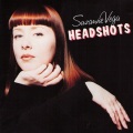 Suzanne Vega - Headshots (LP Version)
