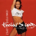 Feelin' So Good (Thunderpuss Radio Mix)