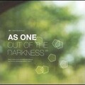 As One - Out of the Darkness