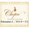 Chopin The Complete Piano Works Polonaises 1