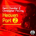 kerri chandler、Christopher McCray、phil asher - Heaven (Phil Asher's Restless Soul Mix)