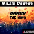 Milani Deeper - Dance (Original Mix)