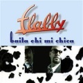 Flabby - Baila Ohi Mi Chica (Pinacolada Moderna Mix)