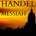 The Huddersfield Choral Society、sir malcolm sargent、Royal Liverpool Philharmonic Orchestra - Messiah: Their Sound Is Gone Out Into All Lands