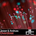 Jesser、Andruss - Overdose