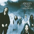 Atrocity - Caling The Rain (Video Edit)