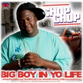 Chop Shop - Big Boy In Yo Life