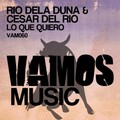 rio dela duna、cesar del rio - Lo Que Quiero