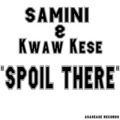 Samini、Kwaw Kese - Spoil There