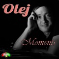 Olej、Oleg Mishtchichin - Moments