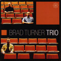 Brad Turner Trio、Brad Turner - Question The Answer
