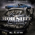 B-Folk、Scoot Da Kidd - Mob Sh*t (feat. Scoot da Kidd)