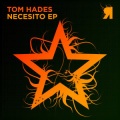 Tom Hades - Necesito